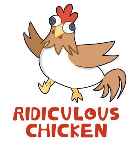 Ridiculous chicken - ridiculous: 1 adj incongruous;inviting ridicule “her conceited assumption of universal interest in her rather dull children was ridiculous ” Synonyms: absurd , cockeyed , derisory , idiotic , laughable , ludicrous , nonsensical , preposterous foolish devoid of good sense or judgment adj inspiring scornful pity Synonyms: pathetic , silly ...